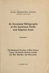 An annotated bibliography of the Southwest Pacific and adjacent areas (Volume 2)