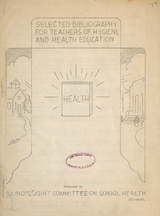 Selected bibliography for teachers of hygiene and health education