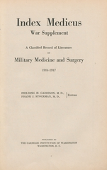 Index medicus war supplement: a classified record of literature on military medicine and surgery, 1914-1917