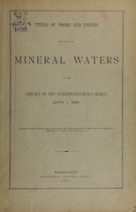 Titles of books and papers relating to mineral waters in the Library of the Surgeon-General's Office, June 1, 1895