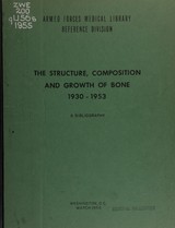 The structure, composition and growth of bone, 1930-1953: a bibliography