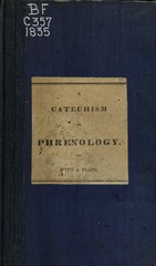 A catechism of phrenology: illustrative of the principles of that science