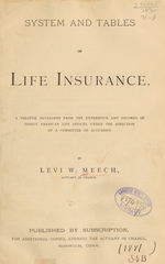 System and tables of life insurance: a treatise developed from the experience and records of thirty American life offices, under the direction of a committee of actuaries