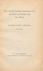 The North Carolina Institution for the Deaf and Dumb and the Blind: Raleigh, North Carolina, 1845-1893