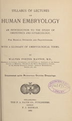 Syllabus of lectures on human embryology: an introduction to the study of obstetrics and gynaecology for medical students and practitioners : with a glossary of embryological terms