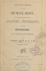 Outlines of the human body: with special reference to anatomy, physiology and hygiene, for teachers and students