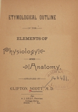 Etymological outline of the elements of physiology and anatomy