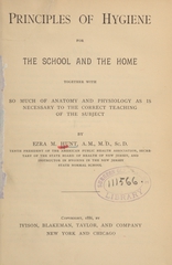 Principles of hygiene for the school and the home: together with so much of anatomy and physiology as is necessary to the correct teaching of the subject