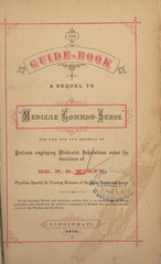 The guide-book: a sequel to Medical common-sense : for the use and benefit of patients employing medicated inhalations under the directions of Dr. N.B. Wolfe