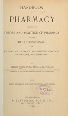 Handbook of pharmacy: embracing the theory and practice of pharmacy and the art of dispensing : for students of pharmacy and medicine, practical pharmacists, and physicians