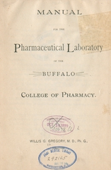 Manual for the pharmaceutical laboratory of the Buffalo College of Pharmacy