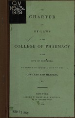 The charter and by-laws of the College of Pharmacy of the City of New York: to which is added a list of officers and members, &c