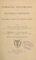 Ptomaïnes, leucomaïnes, and bacterial proteids: or the chemical factors in the causation of disease