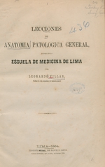 Lecciones de anatomia patologica general: dadas en la Escuela de Medicina de Lima