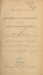 A manual of general pathology: for the use of students and practitioners of medicine