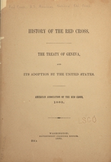 History of the Red Cross: the Treaty of Geneva, and its adoption by the United States