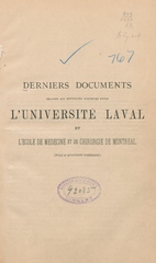 Derniers documents relatifs aux difficultés survenues entre l'Université Laval et l'Ecole de médecine et de chirurgie de Montreal