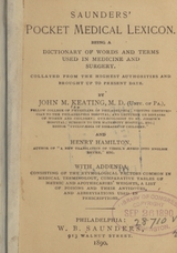 Saunder's pocket medical lexicon: being a dictionary of words and terms used in medicine and surgery : collated from the highest authorities and brought up to present date