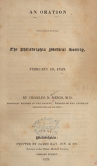 An oration, delivered before the Philadelphia Medical Society, February 18, 1829
