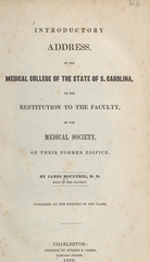 Introductory address, of the Medical College of the State of S. Carolina: on the restitution to the faculty, by the Medical Society, of their former edifice