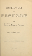 Memorial volume of the 12th class of graduates of the Eclectic Medical College of the City of New York