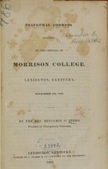 Inaugural address delivered at the opening of Morrison College, Lexington, Kentucky: November 4th, 1833