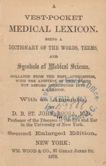 A vest-pocket medical lexicon: being a dictionary of the words, terms, and symbols of medical science : collated from the best authorities, with the addition of new words not before introduced into a lexicon, with an appendix