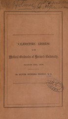 Valedictory address, delivered to the medical graduates of Harvard University at the annual commencement, Wednesday, March 10, 1858