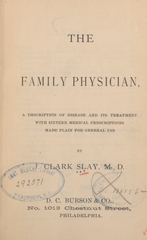 The family physician: a description of disease and its treatment, with sixteen medical prescriptions made plain for general use