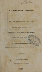 A valedictory address, on the art of examining the sick: delivered to the graduates of the Medical College of Ohio, on the first day of March, 1836