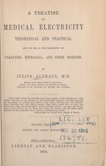 A treatise on medical electricity, theoretical and practical: and its use in the treatment of paralysis, neuralgia, and other diseases