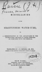 Miscellanies to the Graefenberg water-cure: or a demonstration of the advantages of the hydropathic method of curing diseases as compared with the medical