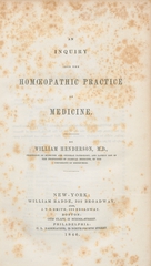 An inquiry into the homoeopathic practice of medicine