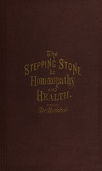 The stepping-stone to homoeopathy and health
