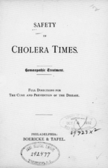 Safety in cholera times: homoeopathic treatment: Full directions for the cure and prevention of the disease