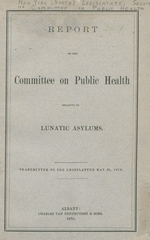 Report of the Committee on Public Health relative to lunatic asylums: transmitted to the Legislature May 22, 1879