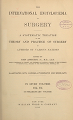 The international encyclopaedia of surgery: a systematic treatise on the theory and practice of surgery (Volume 7)