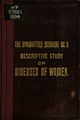 Illustrated gynecological study of the diseases of women: with full diagnosis of the most prevalent ailments affecting the organs of the female pelvis