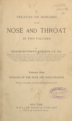 A treatise on diseases of the nose and throat: in two volumes (Volume 1)