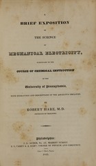 A brief exposition of the science of mechanical electricity: subsidiary to the course of chemical instruction in the University of Pennsylvania