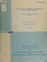 The effects of environmental chemicals on the immune system: a selected bibliography with abstracts, 1969-1980