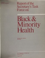 Report of the Secretary's Task Force on Black & Minority Health (Volume 1)