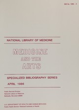 Medicine and the arts: April 1986 : 306 selected citations