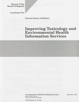Improving toxicology and environmental health information services: report of the Board of Regents