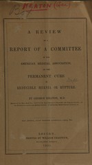 A review of a report of a committee of the American Medical Association on the permanent cure of reducible hernia or rupture