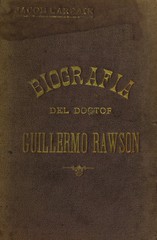 Biografía del doctor Guillermo Rawson