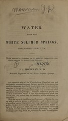 Water from the White Sulphur Springs, Greenbrier County, Va: with practical remarks on its medical properties and applicability to particular diseases