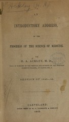 An introductory address, on the progress of the science of medicine: Session of 1849-50