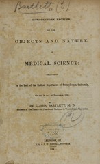 An introductory lecture on the objects and nature of medical science: delivered in the hall of the Medical Department of Transylvania University, on the 3d day of November, 1841