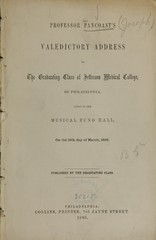 Professor Pancoast's valedictory address to the graduating class of Jefferson Medical College, of Philadelphia: given in the Musical Fund Hall, on the 10th day of March, 1865